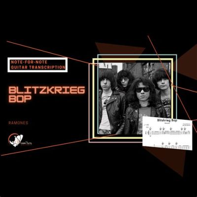 Blitzkrieg Bop: An Explosion of Guitar Riffs and Anarchic Energy